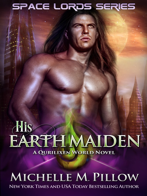 Title details for His Earth Maiden by Michelle M. Pillow - Available